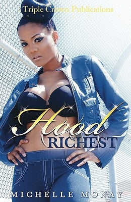 Hood Richest by Monay, Michelle