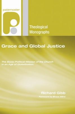 Grace and Global Justice by Gibb, Richard