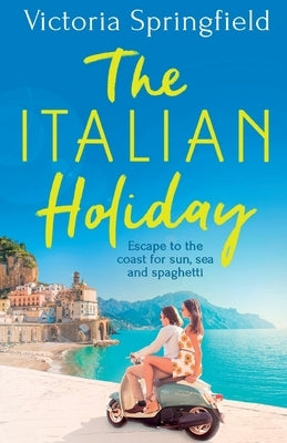 The Italian Holiday by Springfield, Victoria