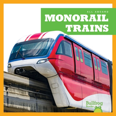 Monorail Trains by Gleisner, Jenna Lee