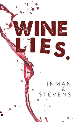 Wine Lies. by Inman, Jd