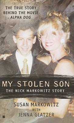 My Stolen Son: The Nick Markowitz Story by Markowitz, Susan