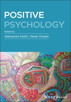 Positive Psychology: An International Perspective by Kostic, Aleksandra