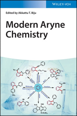 Modern Aryne Chemistry by Biju, Akkattu T.