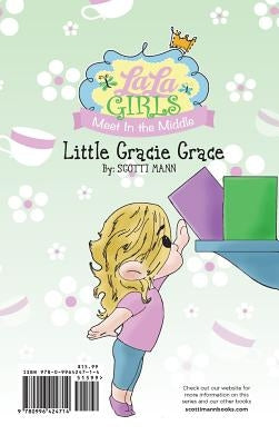 La La Girls Meet In The Middle: Little Gracie Grace/ Rosie Rose's Broken Kiss by Mann, Scotti