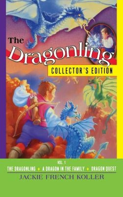 The Dragonling Collector's Edition: Volume 1 by Koller, Jackie French