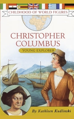 Christopher Columbus: Young Explorer by Kudlinski, Kathleen