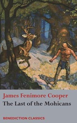 The Last of the Mohicans by Cooper, James Fenimore