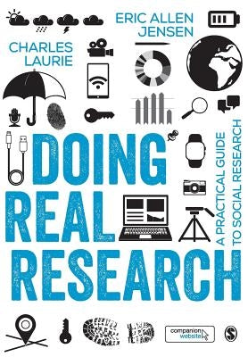 Doing Real Research: A Practical Guide to Social Research by Jensen, Eric