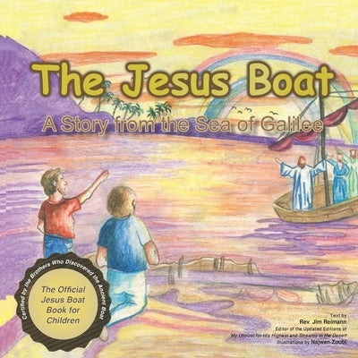 The Jesus Boat: A story from the Sea of Galilee by Reimann, Jim