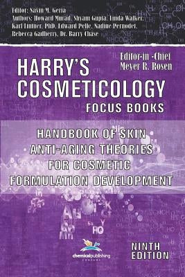Handbook of Skin Anti-Aging Theories for Cosmetic Formulation Development by Geria, Navin M.