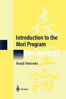 Introduction to the Mori Program by Matsuki, Kenji