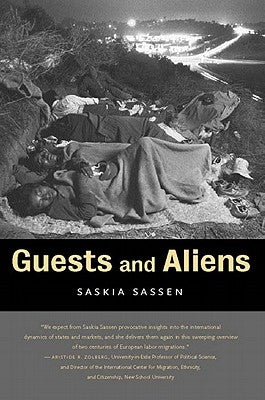 Guests and Aliens by Sassen, Saskia