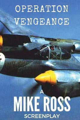 Operation Vengeance by Ross, Mike