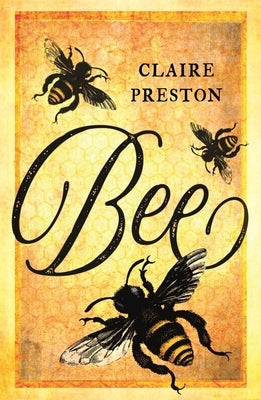 Bee by Preston, Claire