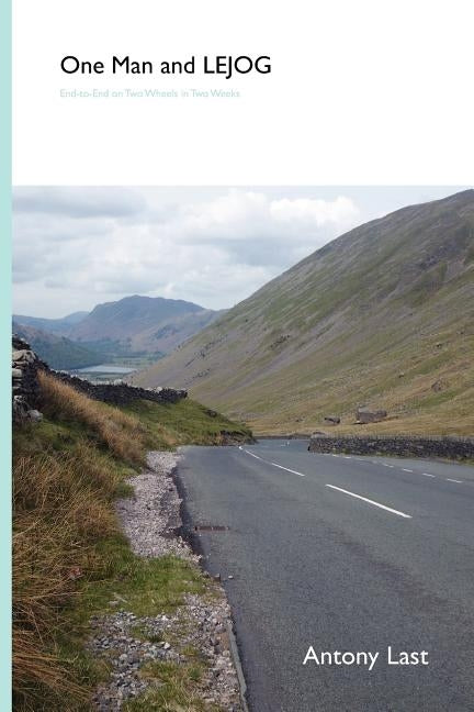 One Man and Lejog by Last, Antony