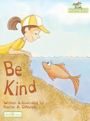 Be Kind by Dinunzio, Rachel A.