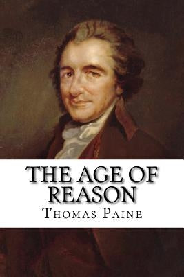 The Age of Reason Thomas Paine by Benitez, Paula