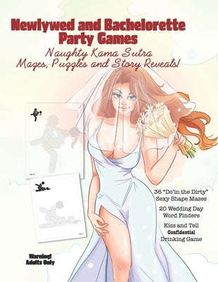 Newlywed and Bachelorette Party Games: Naughty Kama Sutra Mazes, Puzzles and Story Reveals by Tissot, Genevieve Brede