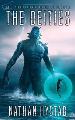The Deities (The Survivors Book Fourteen) by Hystad, Nathan