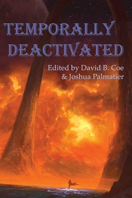 Temporally Deactivated by Jackson, D. B.