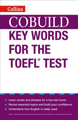 Cobuild Key Words for the TOEFL Test by HarperCollins UK