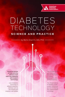 Diabetes Technology: Science and Practice by Draznin, Boris