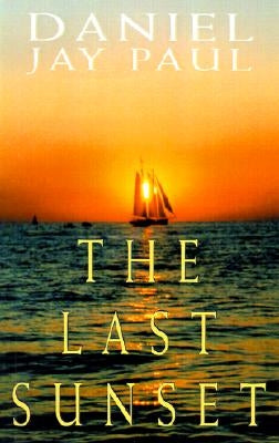 The Last Sunset by Paul, Daniel Jay