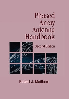 Phased Array Antenna Handbook by Mailloux, Robert J.