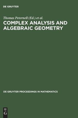 Complex Analysis and Algebraic Geometry by Peternell, Thomas
