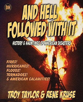 And Hell Followed with It by Taylor, Troy