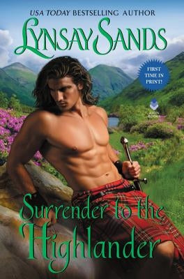 Surrender to the Highlander: Highland Brides by Sands, Lynsay