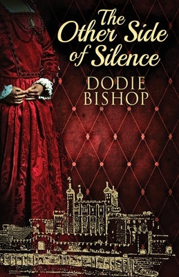 The Other Side Of Silence by Bishop, Dodie