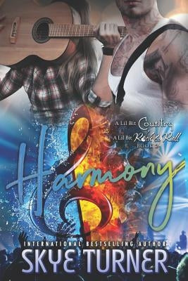 Harmony: Book 2 A Lil Bit Country A Lil Bit Rock & Roll by Turner, Skye
