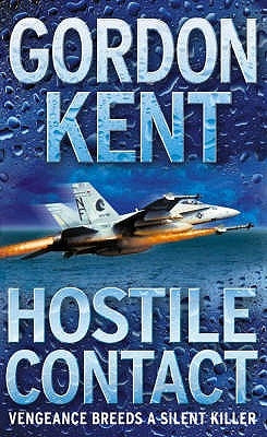 Hostile Contact by Kent, Gordon