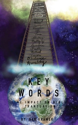 Key Words: The Impact on Bible Translation by Kramer, Dan