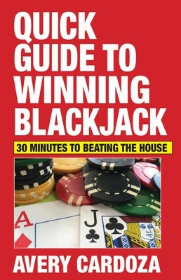 Quick Guide to Winning Blackjack by Cardoza, Avery
