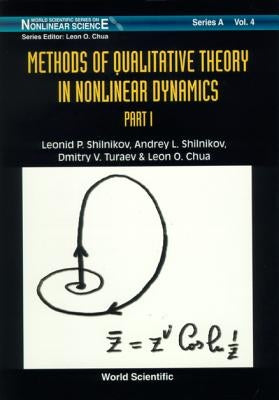 Methods of Qualitative Theory in Nonlinear Dynamics (Part I) by Shilnikov, Leonid P.