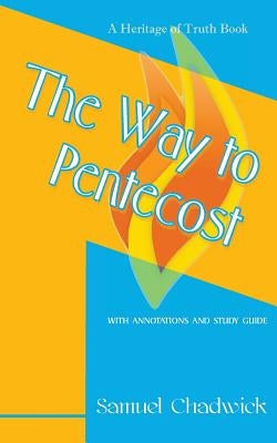 The Way To Pentecost by Wallace, J. L.