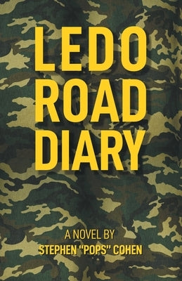 Ledo Road Diary by Cohen, Stephen