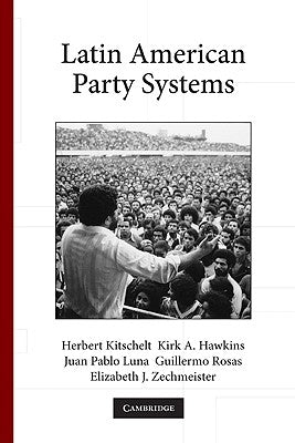 Latin American Party Systems by Kitschelt, Herbert