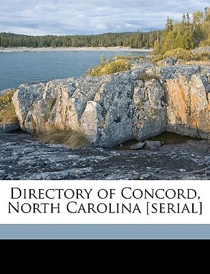 Directory of Concord, North Carolina [Serial] Volume 1902 by Inter-State Directory Company, Directory