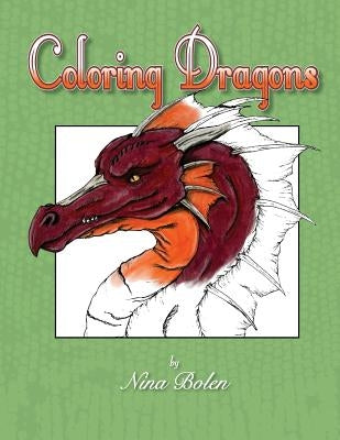 Coloring Dragons by Bolen, Brian