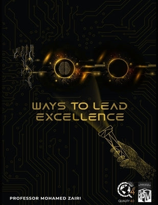 100 Ways to Lead Excellence by Zairi, Mohamed