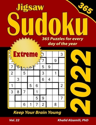 2022 Jigsaw Sudoku: 365 Extreme Puzzles for Every Day of the Year: Keep Your Brain Young by Alzamili, Khalid