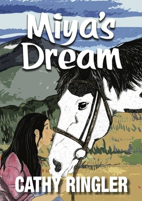 Miya's Dream by Ringler, Cathy