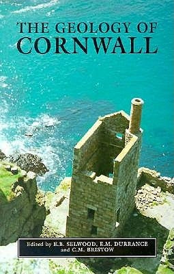 The Geology Of Cornwall by Selwood, E. B.