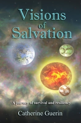 Visions of Salvation by Guerin, Catherine M.