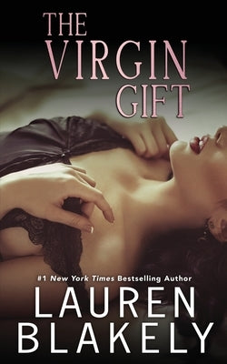 The Virgin Gift by Blakely, Lauren
