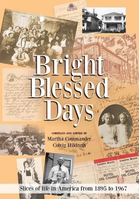 Bright Blessed Days by Martha Commander Colvig Hildreth